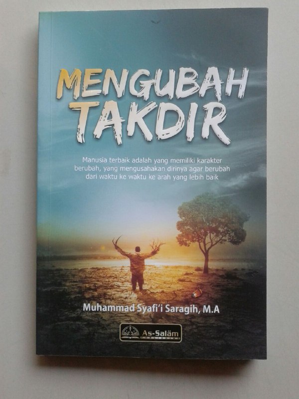 Buku Mengubah Takdir Manusia Terbaik Yang memiliki Karakter Berubah cover 2