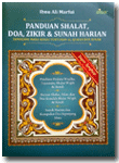 Buku Panduan Shalat Doa Dzikir Dan Sunnah Harian Sesuai Qur'an Sunnah