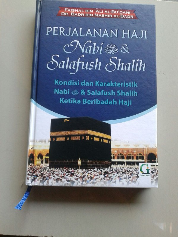 Buku Perjalanan Haji Nabi & Salafush Shalih Kondisi Dan Karakteristik cover