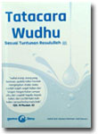 Buku Tata Cara Wudhu Sesuai Tuntunan Rasulullah