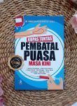 Buku Kupas Tuntas Pembatal Puasa Masa Kini