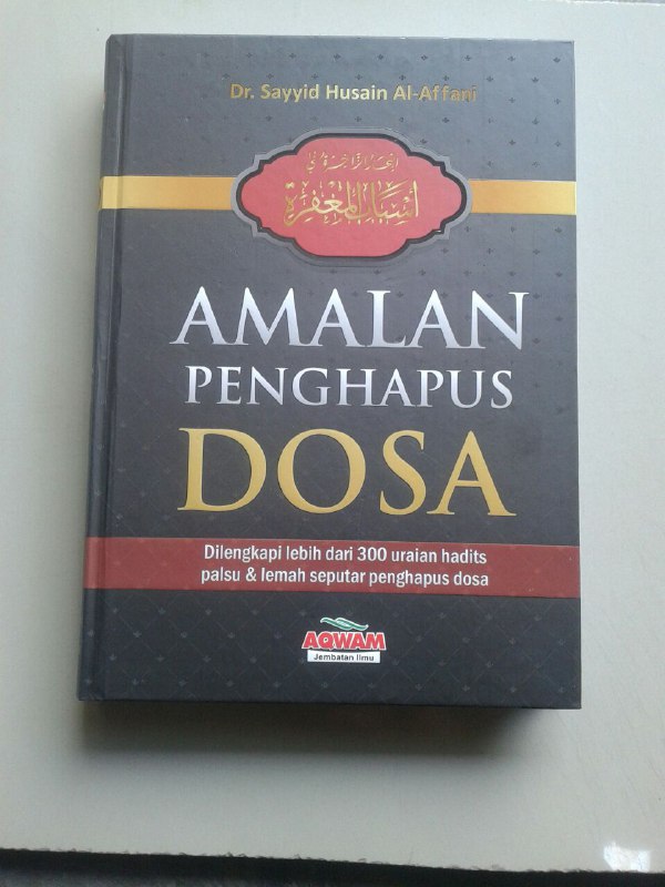Buku Amalan Penghapus Dosa Dilengkapi Lebih Dari 300 Uraian Hadits cover