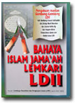 Buku Bahaya Islam Jama'ah Lemkari LDII Pengakuan Gembong Gembong LDII