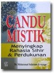 Buku Candu Mistik Menyingkap Rahasia Sihir & Perdukunan