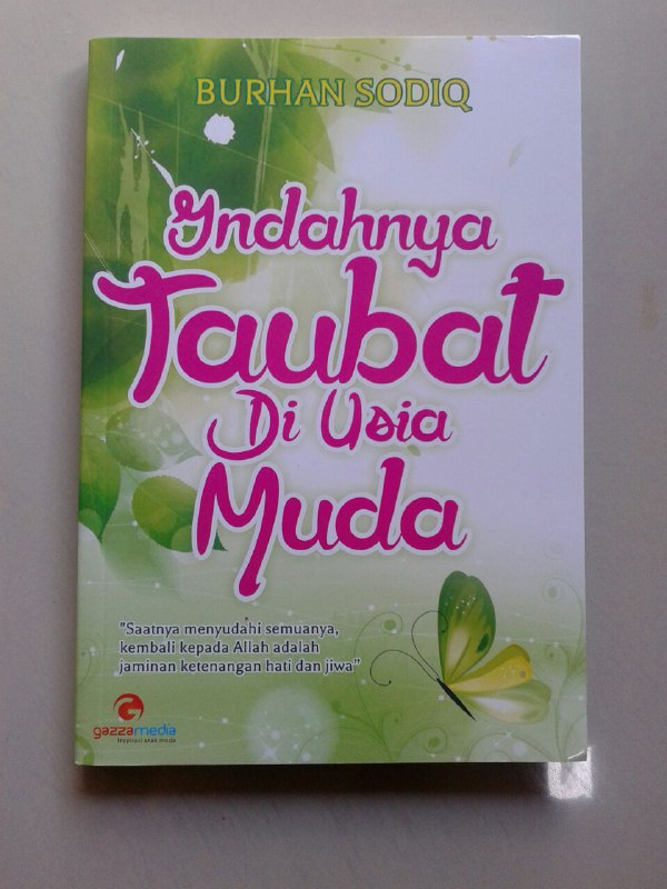 Buku Indahnya Taubat Di Usia Muda Jaminan Ketenangan Hati Dan Jiwa cover