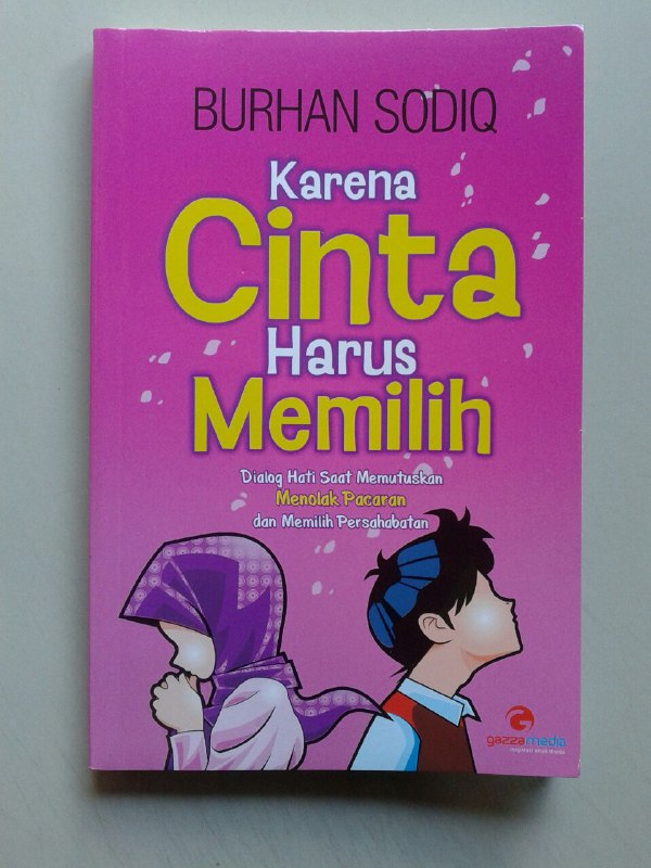 Buku Karena Cinta Harus Memilih Dialog Hati Saat Menolak Pacaran cover