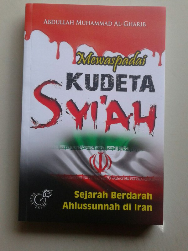 Buku Mewaspadai Kudeta Syi'ah Sejarah Ahlussunnah Di Iran cover