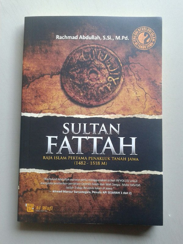 Buku Sultan Fattah Raja Islam Penakluk Tanah Jawa cover