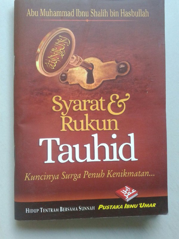 Buku Saku Syarat & Rukun Tauhid Kuncinya Surga Penuh Kenikmatan cover