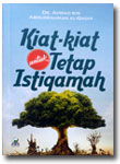 Buku Kiat Kiat Untuk Tetap Istiqamah