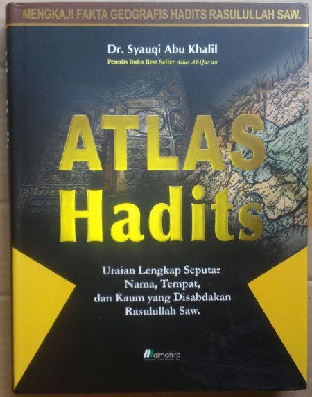 Buku Atlas Hadits Uraian Lengkap Yang Disabdakan Nabi cover