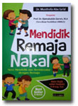 Buku-Mendidik-Remaja-Nakal-