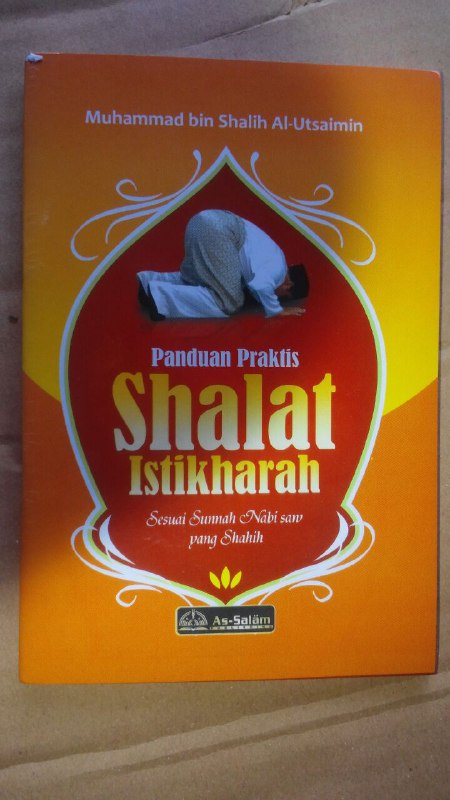 Buku Saku Panduan Praktis Shalat Istikharah Sesuai Sunnah cover