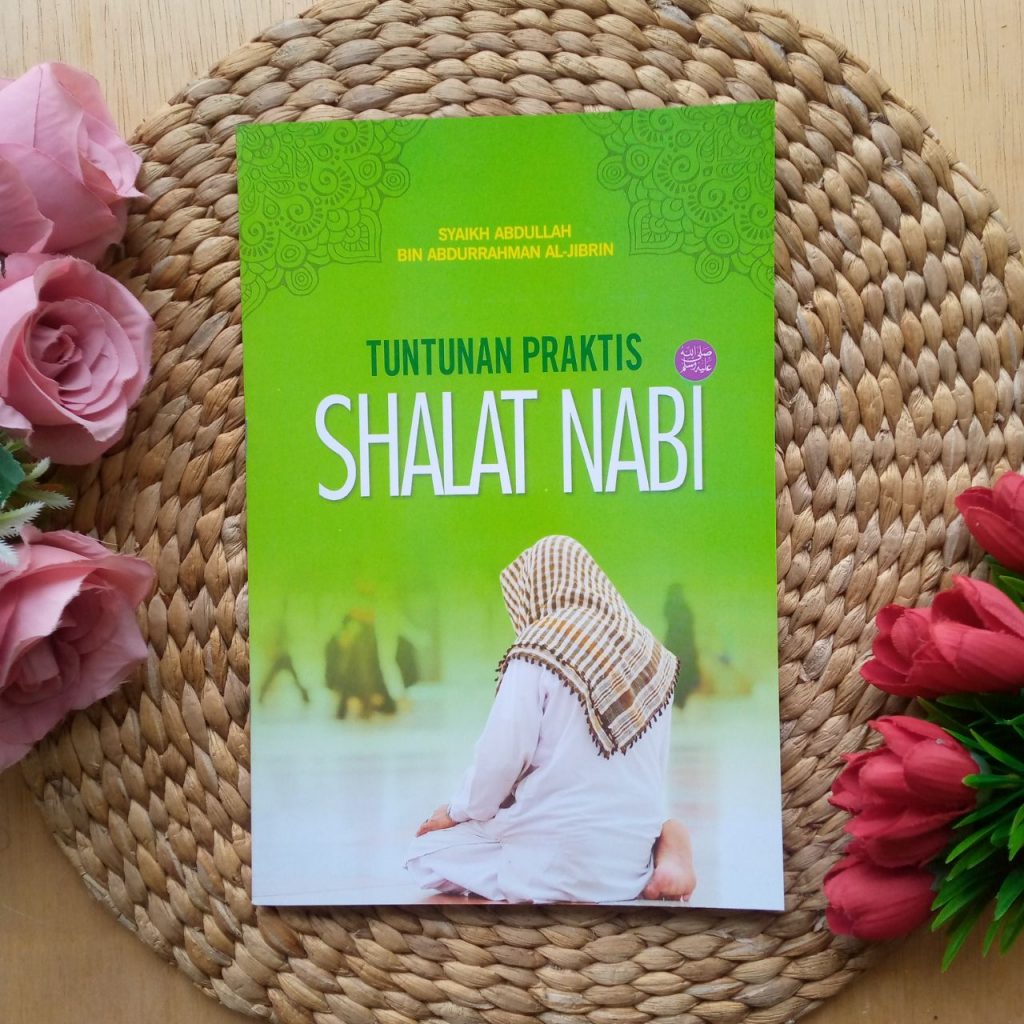 Buku Tuntunan Praktis Shalat Nabi Plus Transliterasi Latin