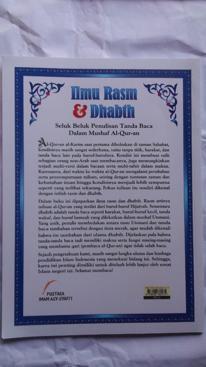 BK2795 Buku Ilmu Rasm Dan Dhabth Seluk Beluk Penulisan Tanda Baca 25.000 15% 21.250 Pustaka Imam Asy-Syafi'i cover