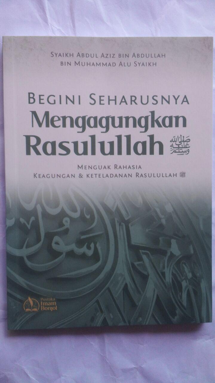Buku Begini Seharusnya Mengagungkan Rasulullah 25.000 15% 21.250 Pustaka Imam Bonjol cover