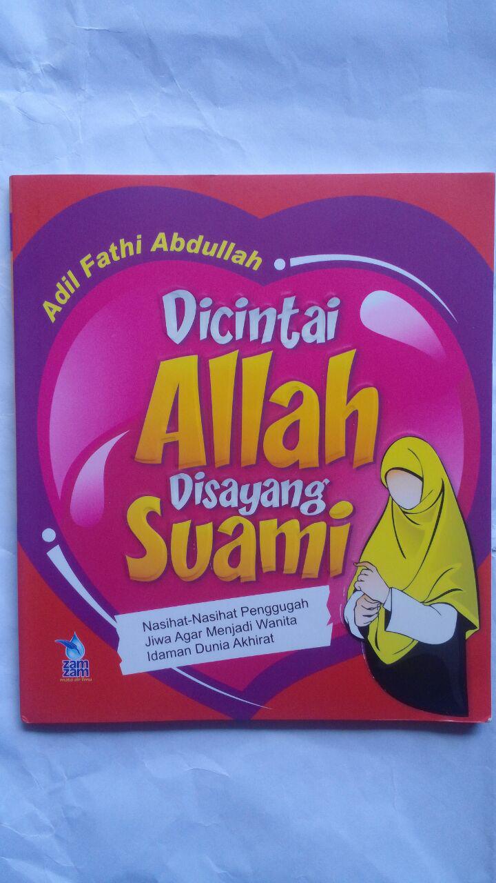 Buku Dicintai Allah Di Sayang Suami 17.000 15% 14.450 Zam Zam Adil Fahi Abdullah cover