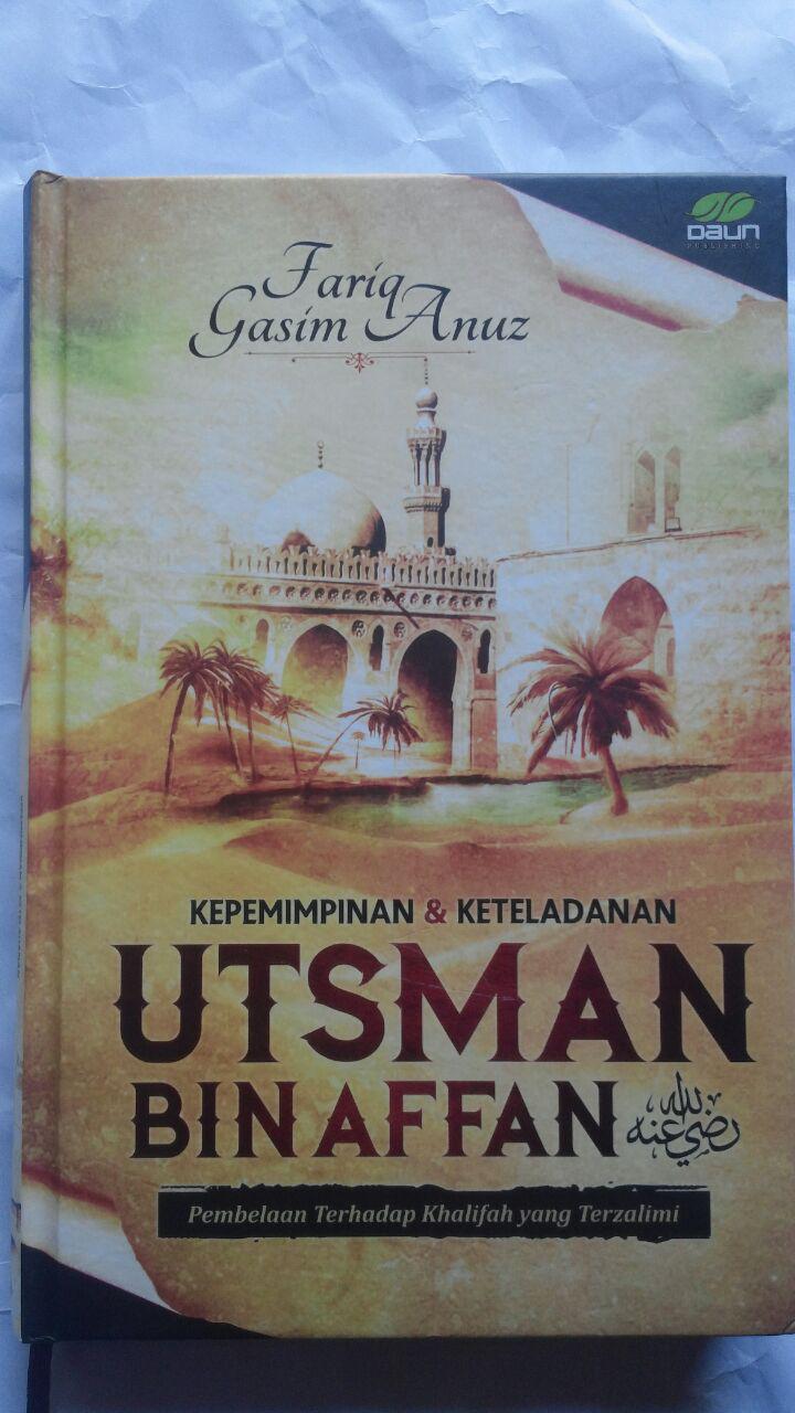 Buku Kepemimpinan Dan Keteladanan Utsman Bin Affan 100.000 20% 80.000 Daun Publishing Fariq Gasim Anuz cover 2