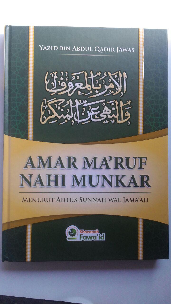 Buku Amar Maruf Nahi Munkar Menurus Ahlus Sunnah Wal Jamaah 88.000 20% 70.400 Khazanah Fawaid Yazid bin Abdul Qadir Jawas cover 2