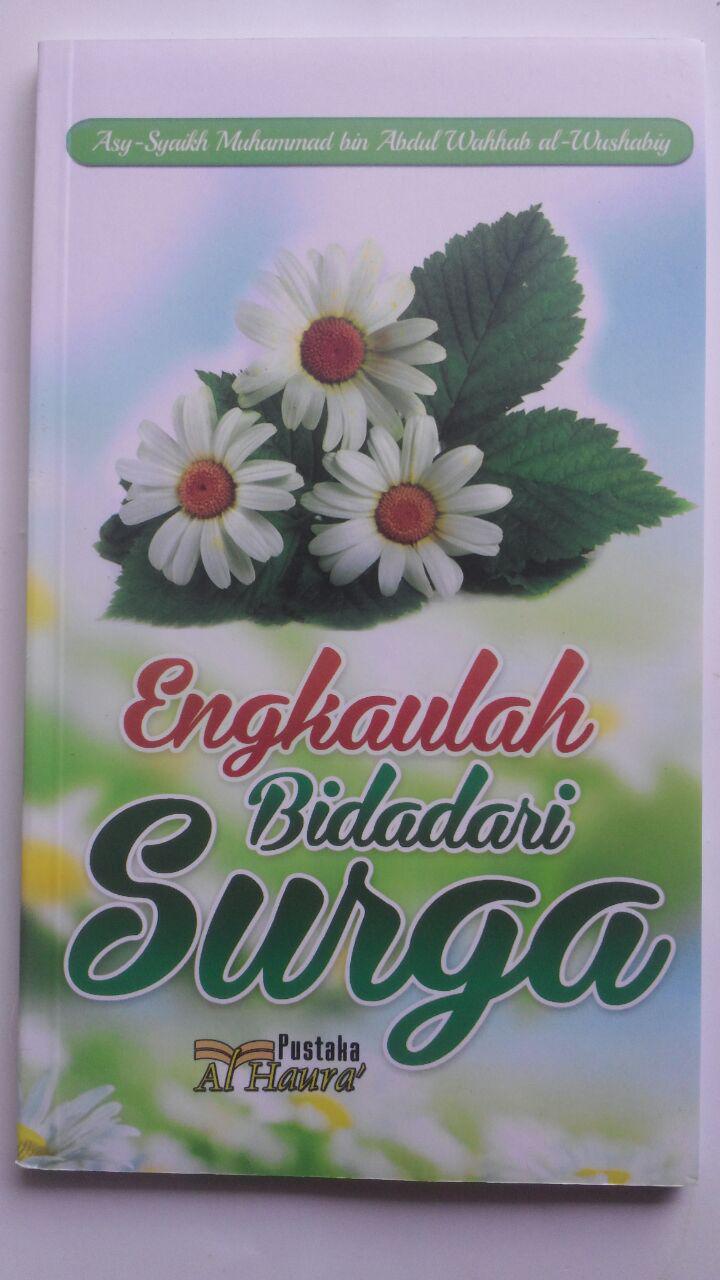 Buku Engkaulah Bidadari Surga 30.000 15% 25.500 Pustaka Al-Haura Muhammad bin Abdul Wahhab Al-Wushabiy cover 2