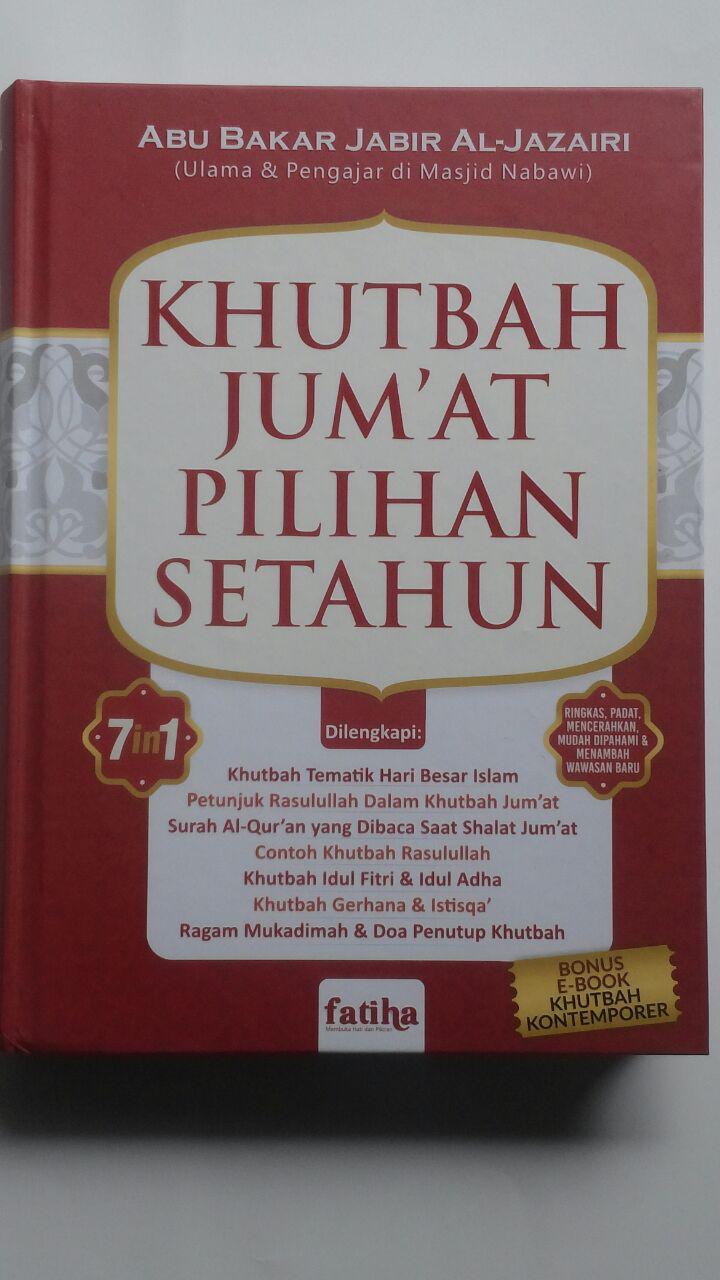 Buku Khutbah Jum'at Pilihan Setahun Lengkap 7 In 1 129.000 20% 103.200 Fatiha Abu Bakar Jabir Al-Jazairi cover 2