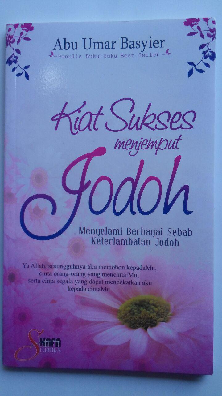 Buku Kiat Sukses Menjemput Jodoh 20.000 15% 17.000 Shafa Publika Abu Umar Basyier cover 2