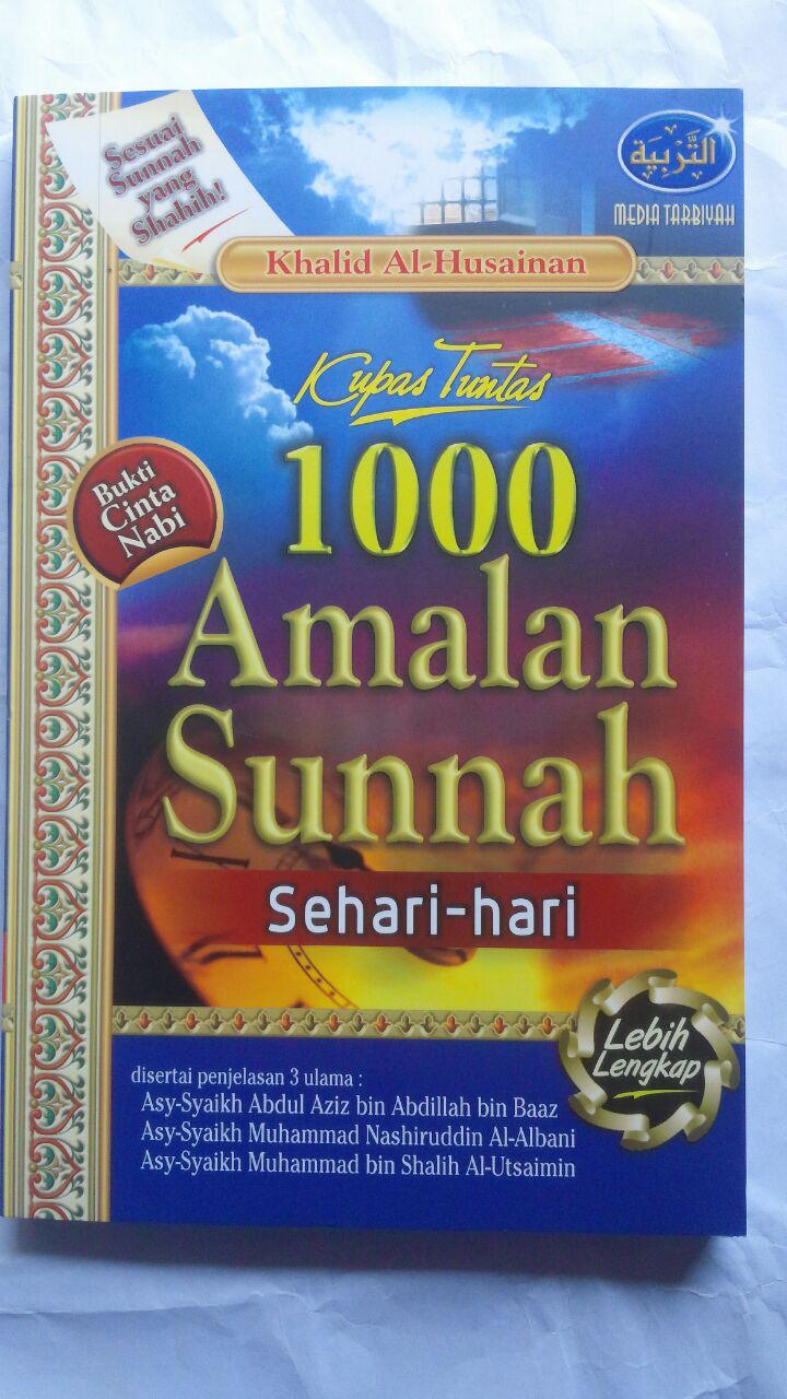 Buku Kupas Tuntas 1000 Amalan Sunnah Sehari-Hari 53.000 20% 42.400 Media Tarbiyah Khalid Al-Husainan cover 2