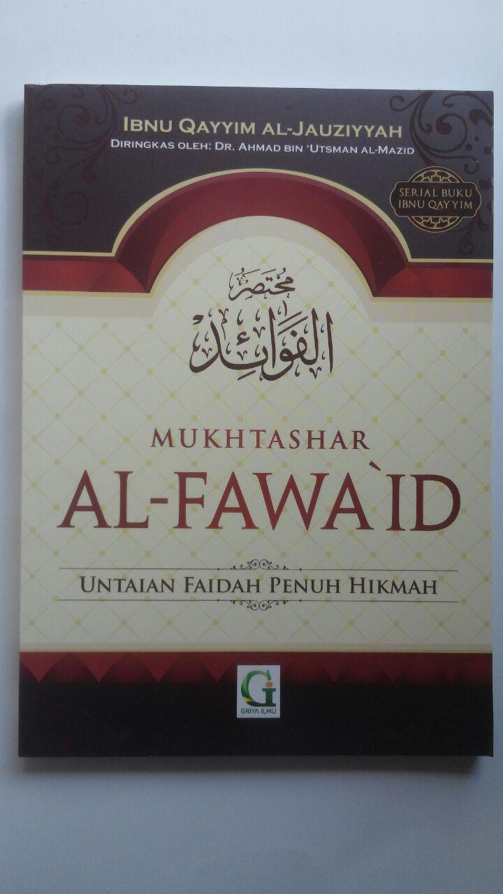 Buku Mukhtashar Al-Fawaid Untaian Faidah Penuh Hikmah 26.000 15% 22.100 Griya Ilmu Ibnul Qayyim Al-Jauziyyah cover 2