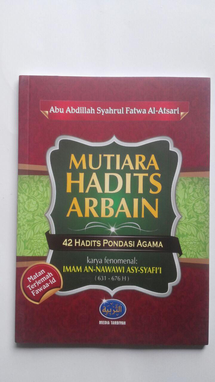 Buku Mutiara Hadits Arbain 42 Hadits Pondasi Agama 17.000 15% 14.450 Media Tarbiyah Abu Abdillah Syahrul Fatwa Al-Atsari cover 2
