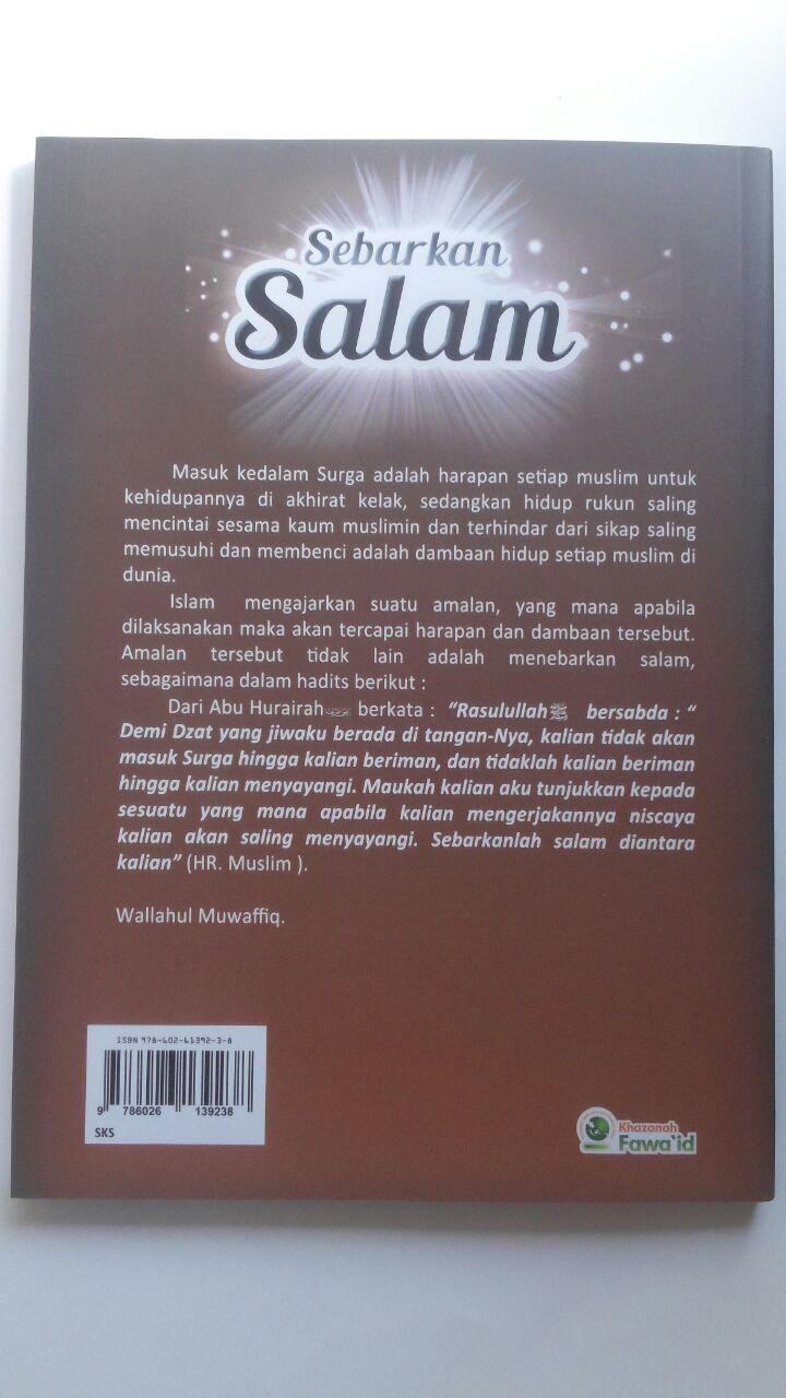 Buku Sebarkan Salam Kiat Mudah Menjaga Kasih Sayang Ukhuwah 33.000 15% 28.050 Khazanah Fawaid Abdussalam bin Barjas bin Nashir Alu Abdul Karim cover