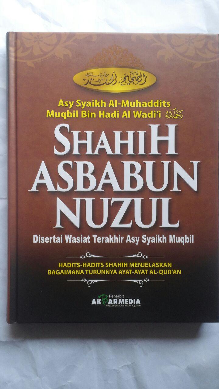 Buku Shahih Asbabun Nuzul Hadits Shahih Turunnya Ayat Al-Qur'an 115.000 20% 92.000 Akbar Media Syaikh Muqbil bin Hadi Al-Wadi'i cover 2