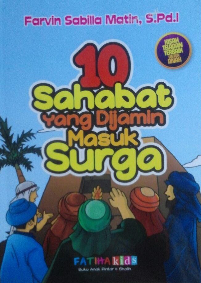Buku Anak 10 Sahabat Yang Dijamin Masuk Surga 69.000 20% 55.200 Fatiha Kids Farvin Sabilla Matin cover 2