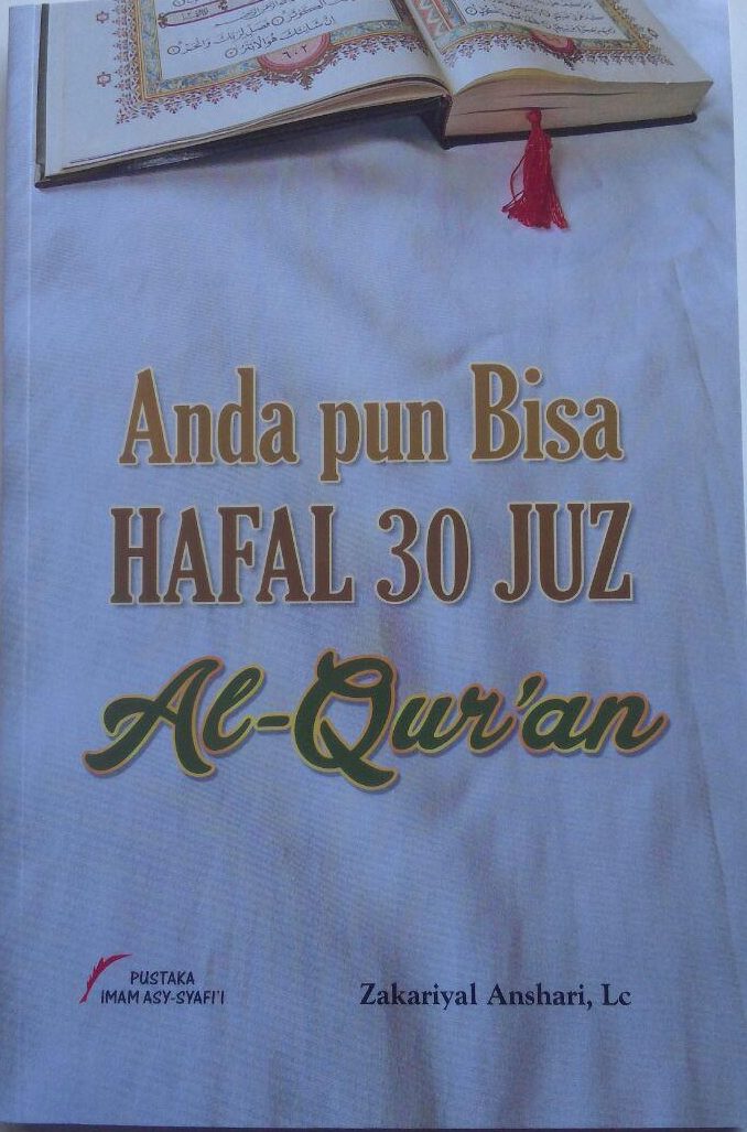 Buku Anda Pun Bisa Hafal 30 Juz Al-Qur'an 30.000 15% 25.500 Pustaka Imam Asy-Syafi'i Zakariyal Anshari cover 2