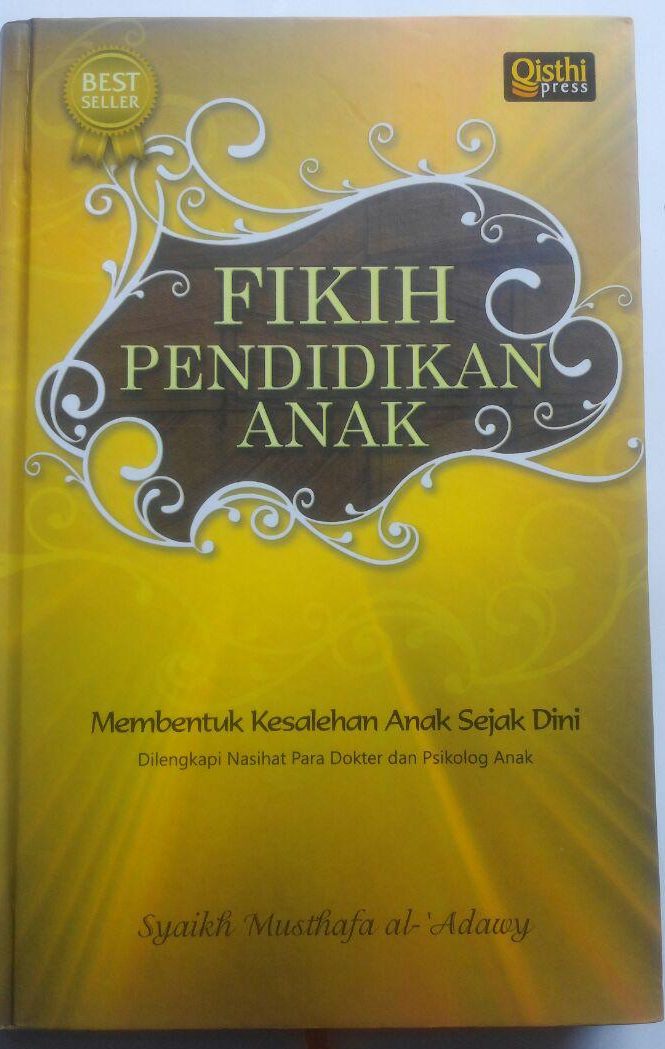 Buku Fikih Pendidikan Anak 69.000 20% 55.200 Qisthi Press Musthafa Al-Adawy cover 2