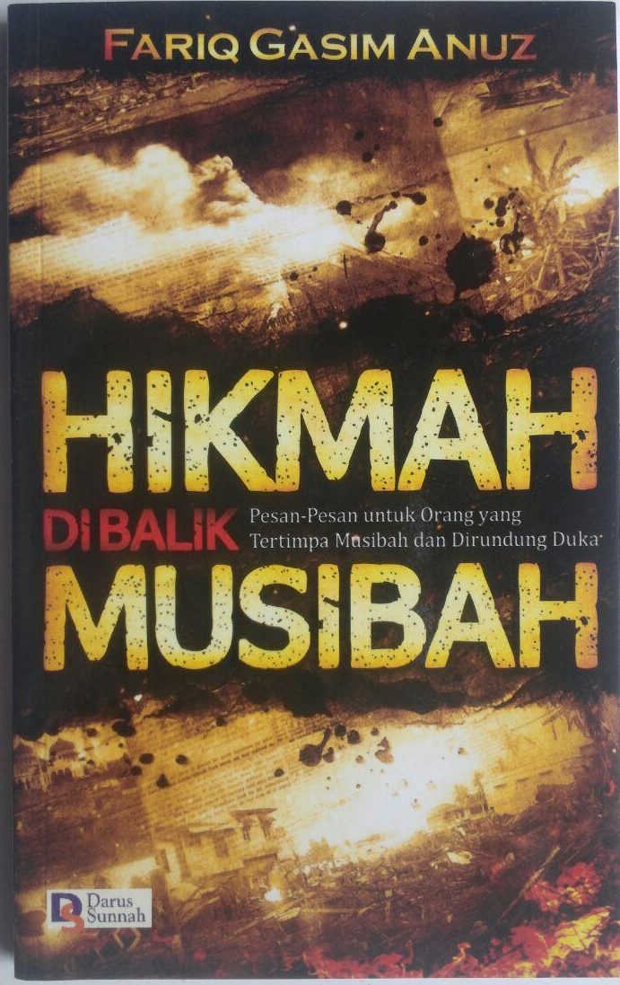 Buku Hikmah Di Balik Musibah Pesan Untuk Yang Tertimpa Musibah 15.000 15% 12.750 Darus Sunnah Fariq Gasim Anuz cover 2