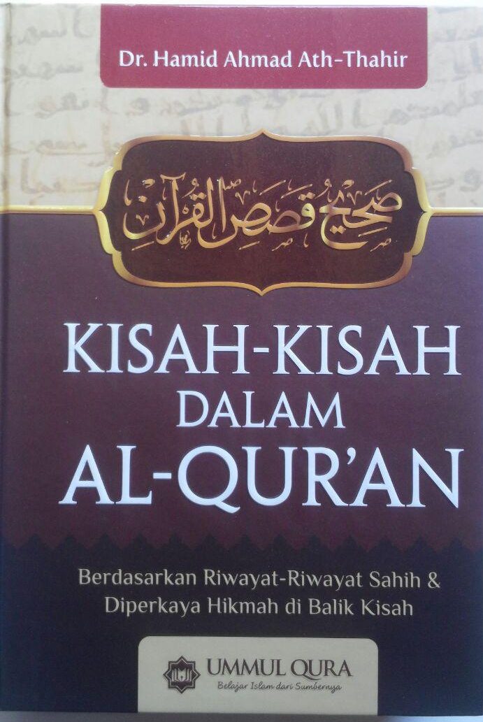 Buku Kisah-Kisah Dalam Al-Qur'an Berdasarkan Riwayat Shahih 179.000 20% 143.200 Ummul Qura Hamid Ahmad Ath-Thahir cover 2
