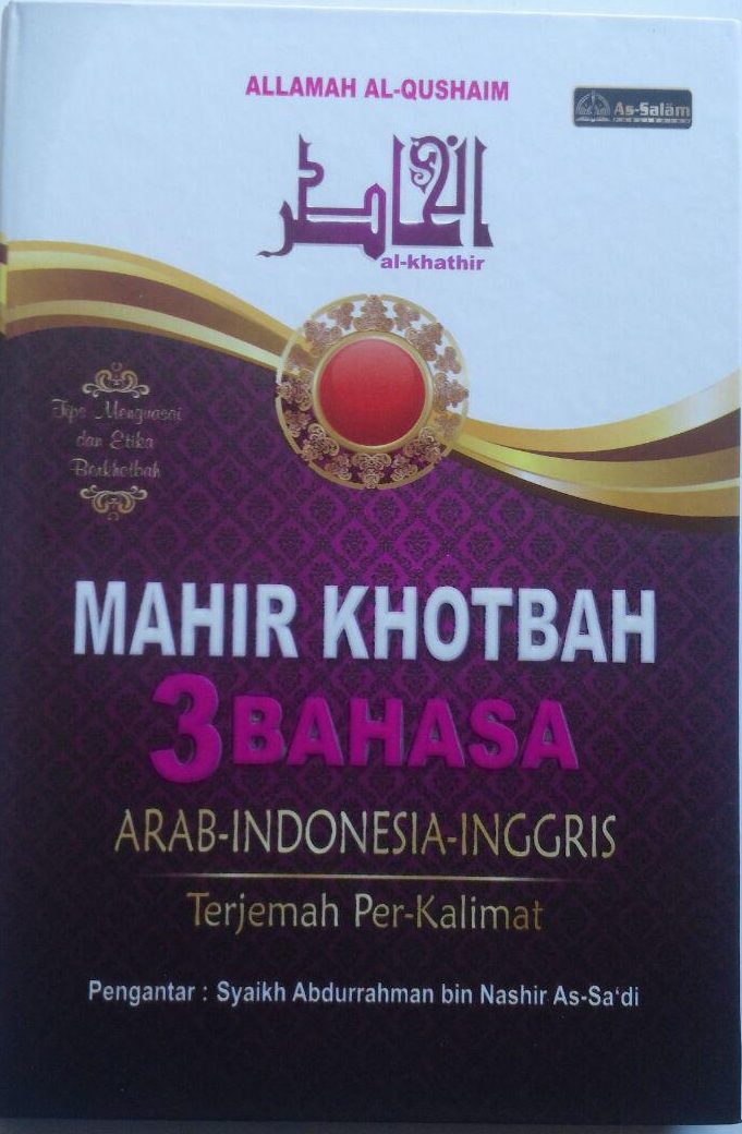 Buku Mahir Khotbah 3 Bahasa Ukuran A5 32.000 15% 27.200 As-Salam Publishing Allamah Al-Qushaim cover 2