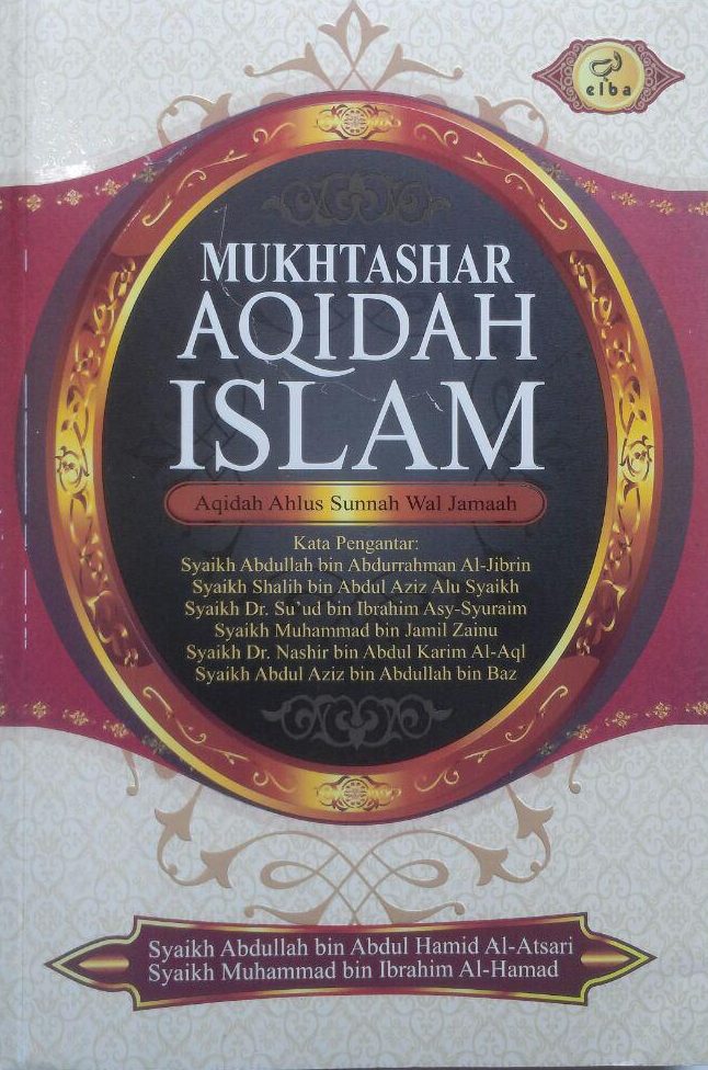 Buku Mukhtashar Aqidah Islam Aqidah Ahlus Sunnah 89.000 20% 71.200 Pustaka Elba Abdullah bin Abdul Hamid, Muhammad bin Ibrahim Al-Hamd isi cover 2
