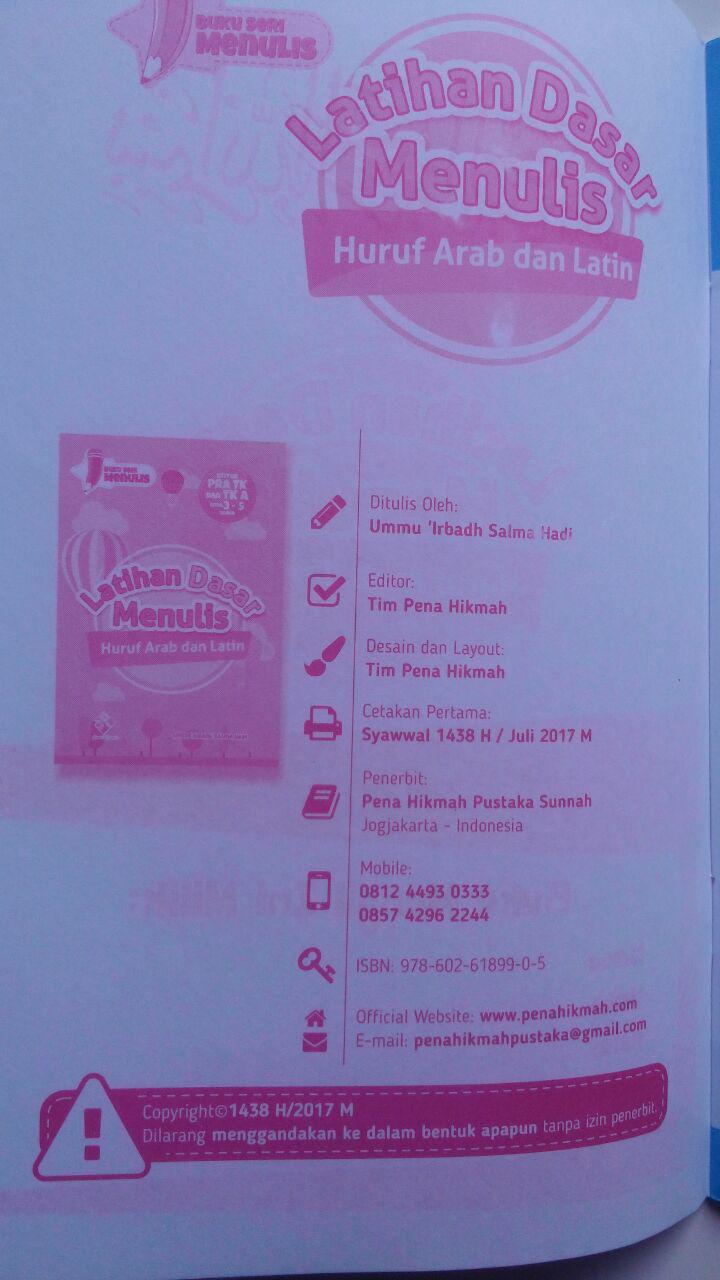Buku Pra TK Dan TK Latihan Dasar Menulis Huruf Arab Dan Latin 10.500 10% 9.450 Pena Hikmah Ummu Irbadh Salma Hadi isi