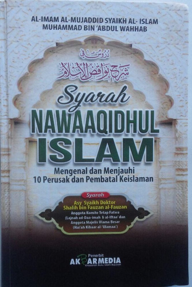 Buku Syarah Nawaaqidhul Islam 10 Perusak Pembatal Keislaman 80.000 20% 64.000 Akbar Media Muhammad bin Abdul Wahhab cover 2