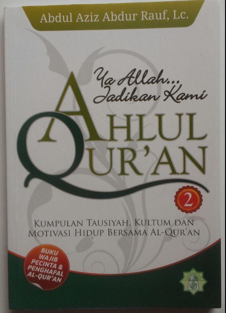Buku Ya Allah Jadikan Kami Ahlus Quran Kumpulan Motivasi 50.000 20% 40.000 Markaz Al-Quran Abdul Aziz Abdur Rauf cover 2