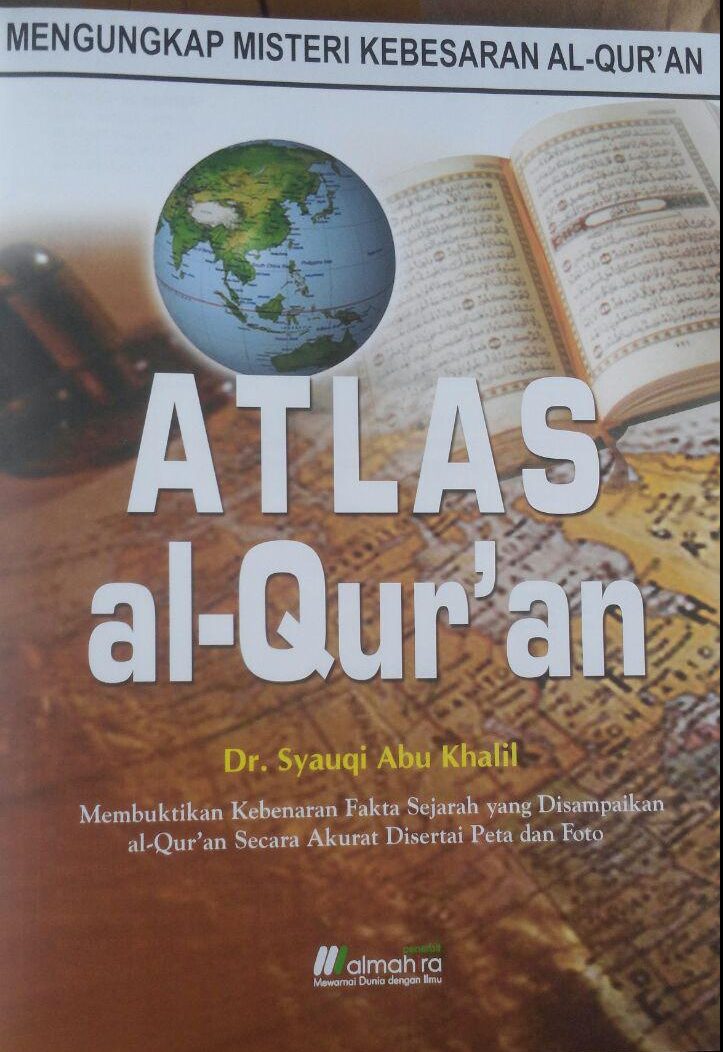 BK2967 Buku Atlas Al-Qur'an 250.000 15% 212.500 Almahira Syauqi Abu Kholil isi