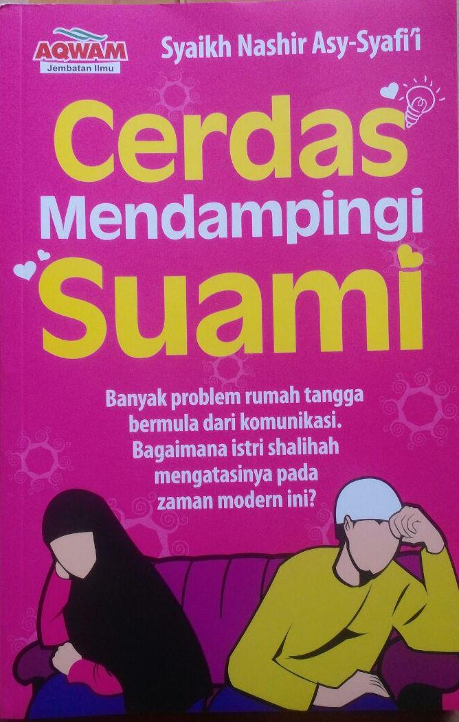 BK2969 Buku Cerdas Mendampingi Suami 55.000 20% 44.000 Aqwam Nashir Asy-Syafi'i cover 2
