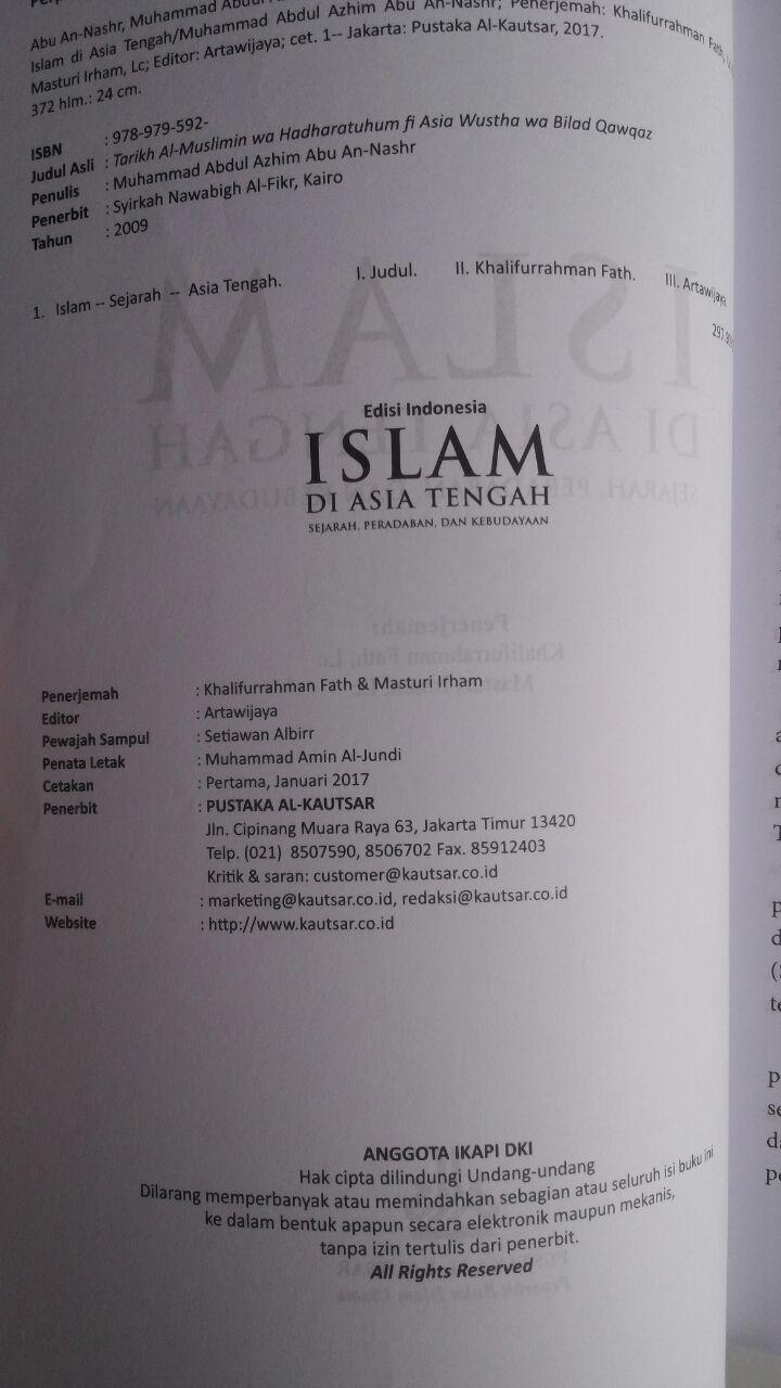 Buku Islam Di Asia Tengah Sejarah Peradaban Dan Kebudayaan 78.000 20% 62.400 Pustaka Al-Kautsar Muhammad Abdul Adzim isi