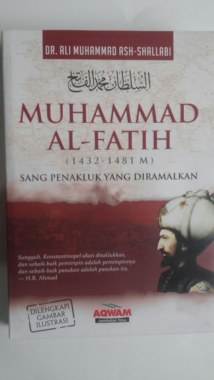 Buku Muhammad Al-Fatih Sang Penakluk Yang Diramalkan 69.000 20% 55.200 Aqwam Ali Muhammad Ash-Shallabi cover 2