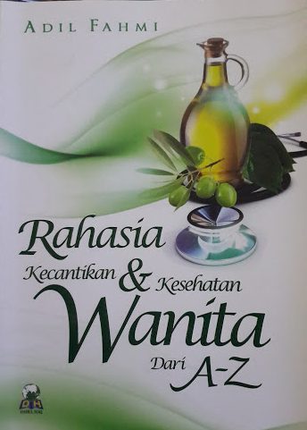 Buku Rahasia Kecantikan Dan Kesehatan Wanita dari A - Z Cover