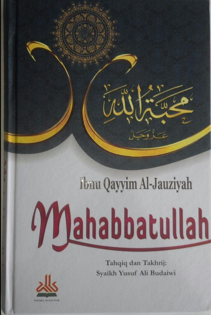 Buku Mahabbatullah Cinta Kepada Allah 110.000 20% 88.000 Pustaka Al-Kautsar Ibnu Qayyim Al-Jauziyyah cover 2