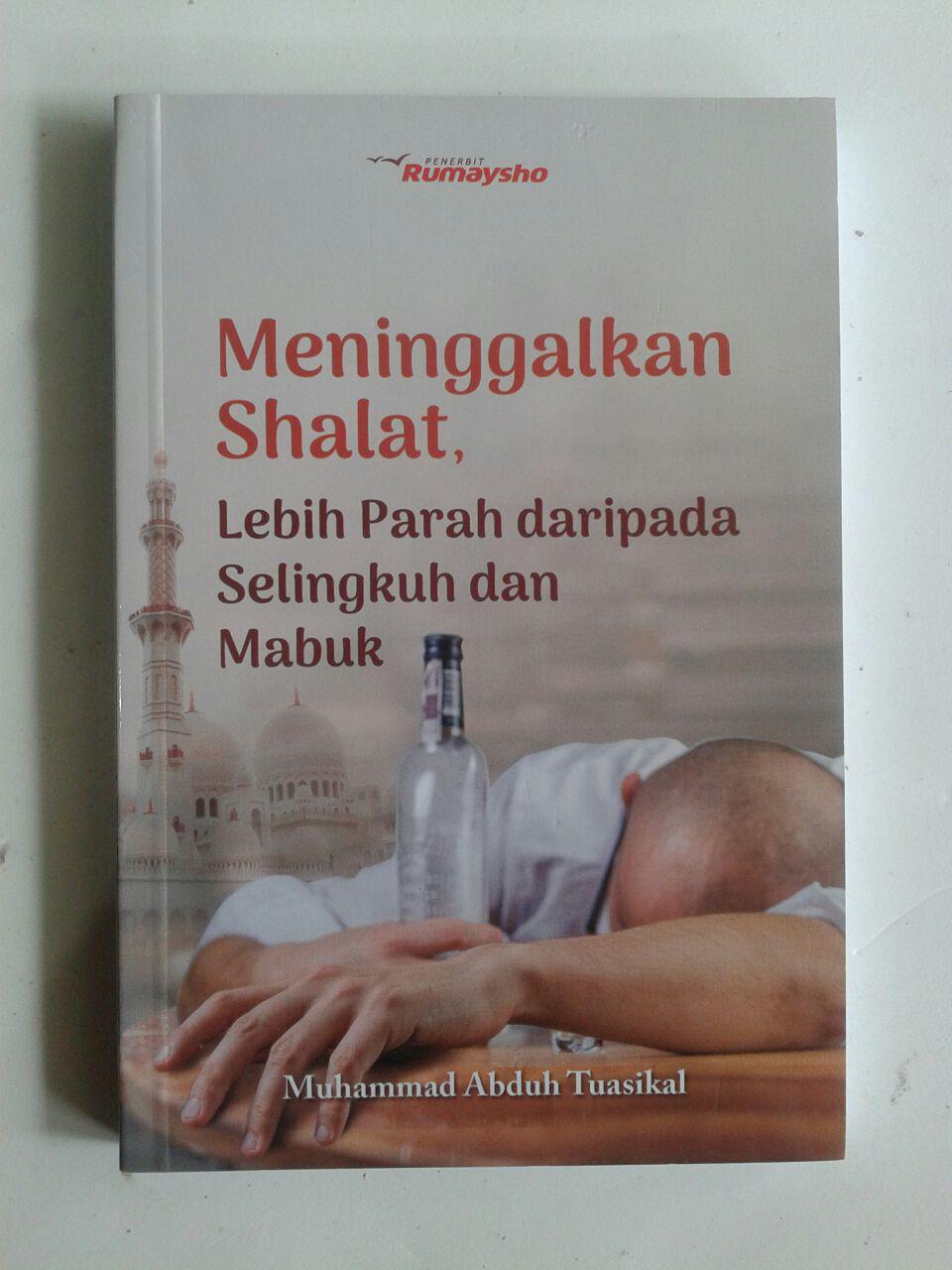 Buku Meninggalkan Shalat Lebih Parah Daripada Selingkuh Mabuk cover 2