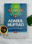 Buku Adabul Mufrad Kumpulan Hadits-Hadits Akhlak