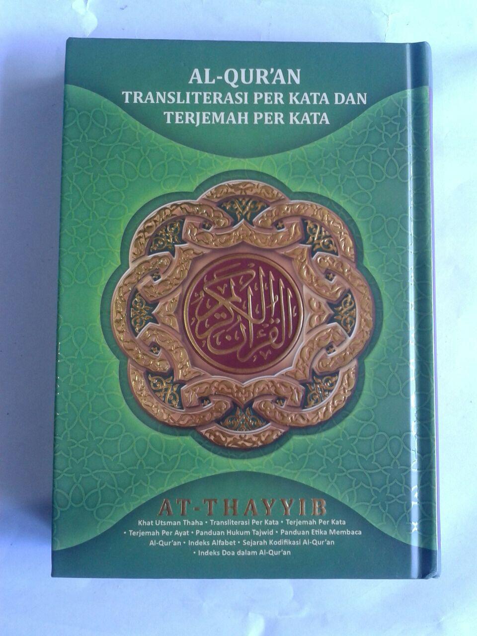 Al-Qur'an Transliterasi Perkata Terjemah Perkata Ath-Thayyib A5 cover 2